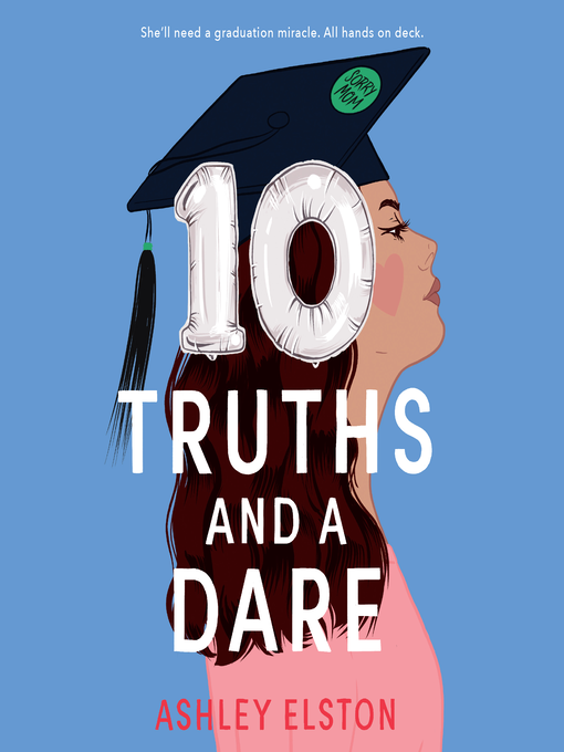 Title details for 10 Truths and a Dare by Ashley Elston - Available